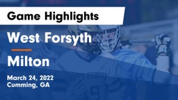 West Forsyth  vs Milton  Game Highlights - March 24, 2022