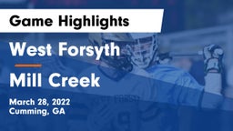 West Forsyth  vs Mill Creek Game Highlights - March 28, 2022