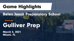 Belen Jesuit Preparatory School vs Gulliver Prep  Game Highlights - March 5, 2021