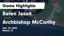  Belen Jesuit  vs Archbishop McCarthy  Game Highlights - Feb. 23, 2023
