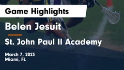  Belen Jesuit  vs St. John Paul II Academy Game Highlights - March 7, 2023