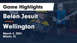 Belen Jesuit  vs Wellington  Game Highlights - March 4, 2024