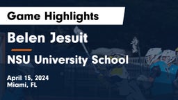  Belen Jesuit  vs NSU University School  Game Highlights - April 15, 2024