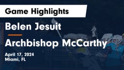  Belen Jesuit  vs Archbishop McCarthy  Game Highlights - April 17, 2024