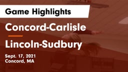 Concord-Carlisle  vs Lincoln-Sudbury  Game Highlights - Sept. 17, 2021