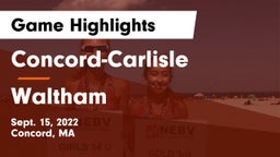 Concord-Carlisle  vs Waltham  Game Highlights - Sept. 15, 2022