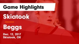 Skiatook  vs Beggs  Game Highlights - Dec. 12, 2017