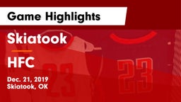 Skiatook  vs HFC Game Highlights - Dec. 21, 2019