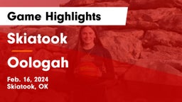 Skiatook  vs Oologah  Game Highlights - Feb. 16, 2024