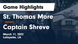 St. Thomas More  vs Captain Shreve  Game Highlights - March 11, 2022