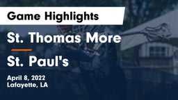 St. Thomas More  vs St. Paul's  Game Highlights - April 8, 2022