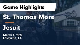 St. Thomas More  vs Jesuit  Game Highlights - March 4, 2023