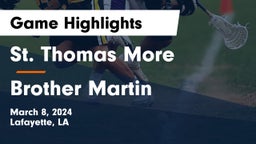 St. Thomas More  vs Brother Martin  Game Highlights - March 8, 2024