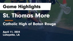 St. Thomas More  vs Catholic High of Baton Rouge Game Highlights - April 11, 2024