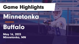Minnetonka  vs Buffalo  Game Highlights - May 16, 2023
