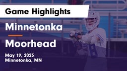 Minnetonka  vs Moorhead  Game Highlights - May 19, 2023
