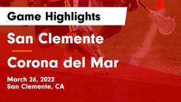 San Clemente  vs Corona del Mar  Game Highlights - March 26, 2022