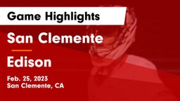 San Clemente  vs Edison  Game Highlights - Feb. 25, 2023