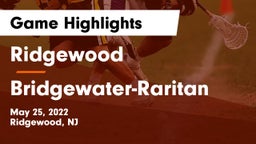Ridgewood  vs Bridgewater-Raritan  Game Highlights - May 25, 2022