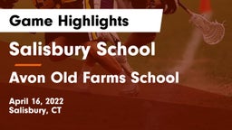Salisbury School vs Avon Old Farms School Game Highlights - April 16, 2022