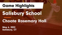 Salisbury School vs Choate Rosemary Hall  Game Highlights - May 6, 2022