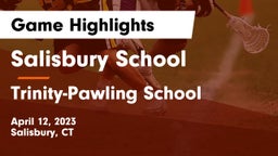 Salisbury School vs Trinity-Pawling School Game Highlights - April 12, 2023