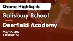 Salisbury School vs Deerfield Academy  Game Highlights - May 17, 2023