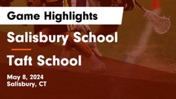 Salisbury School vs Taft School Game Highlights - May 8, 2024