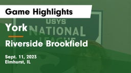 York  vs Riverside Brookfield  Game Highlights - Sept. 11, 2023