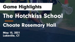 The Hotchkiss School vs Choate Rosemary Hall  Game Highlights - May 15, 2021