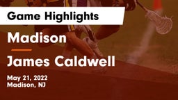 Madison  vs James Caldwell  Game Highlights - May 21, 2022