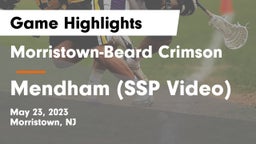 Morristown-Beard Crimson vs Mendham (SSP Video) Game Highlights - May 23, 2023