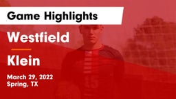 Westfield  vs Klein  Game Highlights - March 29, 2022
