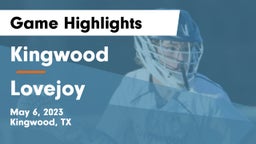 Kingwood  vs Lovejoy Game Highlights - May 6, 2023