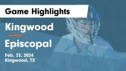 Kingwood  vs Episcopal  Game Highlights - Feb. 23, 2024