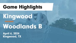 Kingwood  vs Woodlands B Game Highlights - April 6, 2024