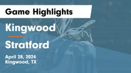 Kingwood  vs Stratford Game Highlights - April 28, 2024