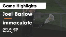 Joel Barlow  vs immaculate  Game Highlights - April 20, 2023