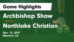 Archbishop Shaw  vs Northlake Christian  Game Highlights - Dec. 13, 2019