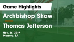 Archbishop Shaw  vs Thomas Jefferson Game Highlights - Nov. 26, 2019