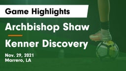 Archbishop Shaw  vs Kenner Discovery  Game Highlights - Nov. 29, 2021