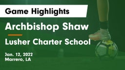 Archbishop Shaw  vs Lusher Charter School Game Highlights - Jan. 12, 2022