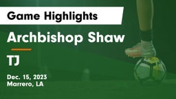 Archbishop Shaw  vs TJ Game Highlights - Dec. 15, 2023