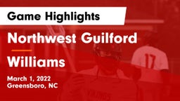 Northwest Guilford  vs Williams  Game Highlights - March 1, 2022