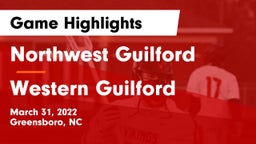 Northwest Guilford  vs Western Guilford  Game Highlights - March 31, 2022