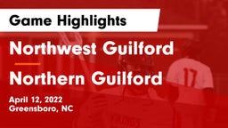 Northwest Guilford  vs Northern Guilford  Game Highlights - April 12, 2022