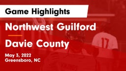 Northwest Guilford  vs Davie County  Game Highlights - May 3, 2022