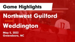 Northwest Guilford  vs Weddington  Game Highlights - May 5, 2022