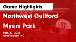 Northwest Guilford  vs Myers Park  Game Highlights - Feb. 27, 2023