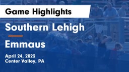 Southern Lehigh  vs Emmaus  Game Highlights - April 24, 2023